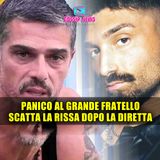 Panico Al Grande Fratello: Scatta La Rissa Dopo La Diretta! 