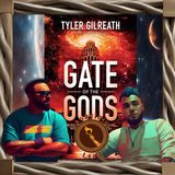 Gate of the Gods w/ Tyler Gilreath - Prometheus Lens Podcast