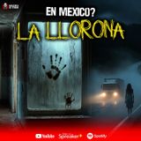 3 Historias de la LLORONA en México: Relatos de terror | Ep.219