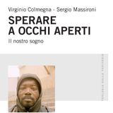 Sergio Massironi "Sperare a occhi aperti"