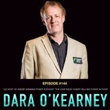 #144 Dara O'Kearney: Co-Host of Award Winning Poker Podcast "The Chip Race" & Best Selling Poker Author