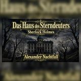 Sherlock Holmes: Das Geheimnis von Haus Nummer 7 | Sherlock Holmes Hörspiel