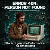 Il software che ha creato l'economia moderna (e il miliardo di dollari mai incassato) - Dan Bricklin