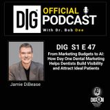 DIGRN Presents: How Day One Dental Marketing Helps Dentists Build Visibility & Attract Ideal Patients