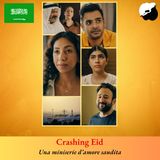 “Crashing Eid”, una serie saudita per la fine del Ramadan