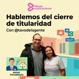 Hablemos de cierre de titularidad con Gustavo Lanz