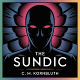The Syndic: A Unique Anarchistic Society | Chapter 21