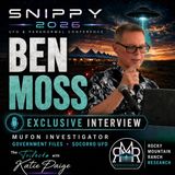 The Life & Legacy of Ray Stanford: Ben Moss Opens the Archive | SNIPPY 2026