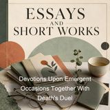Devotions Upon Emergent Occasions Together With Death's Duel - John Donne