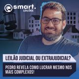 Leilão Judicial ou Extrajudicial? Como LUCRAR mesmo nos mais complexos!
