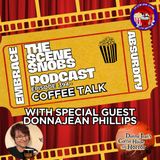 The Scene Snobs Podcast Ep 394: Coffee Talk w/ DonnaJean Phillips | Horror Actors & Reviews