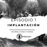 Episodio 1. Implantación