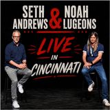 Seth Andrews and Noah Lugeons: Live in Cincinnati!