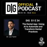 DIGRN presents: The Dental App | Using AI to Automate and Transform Dental Practices