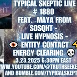 Live Hypnosis - Entities- Interdimensional Travel - Maya From SOSQHT - TSP 1880