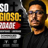 FILIPPE DOMINGUES_ Abuso Religioso_ Culpa_ Medo e a Liberdade em Cristo _ Podcast Apocalipse 2_10