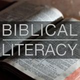 Episode 85: What Can We Do About Bibilical Illiteracy?