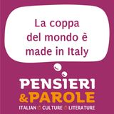 173. La coppa del mondo è made in Italy