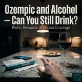 Ozempic and Alcohol — Can You Still Drink? - Could a Diabetes Drug Treat Addiction?