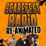 Scarefest Radio Re-Animated | Episode 07