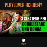 1820 - Non RIESCI a Conquistare Una Donna? Ecco 3 Strategie da Adottare Subito - Il 99,9% di Voi Non LE SA