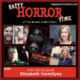Ep 281: Interview w/Elizabeth Vermilyea from “Hell House LLC III: Lake of Fire” & “Hell House LLC: Lineage”