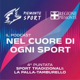 Piemonte Sport Il Podcast - Sport Tradizionali Palla-Tamburello