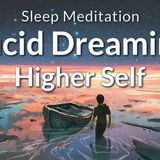 Guided Sleep Meditation Lucid Dreaming with Your Higher Self _ Sleep Hypnosis