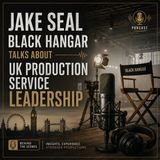 Jake Seal Black Hangar Talks About UK Production Service Leadership