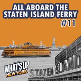 11. All aboard the Staten Island Ferry | T01E11