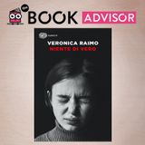 “Niente di vero” di Veronica Raimo: ironico, cinico, spregiudicato, profondo e commovente