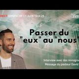 Eglise Fusion - Passer du eux au nous - Pasteur David Naud et invités