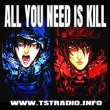 All You Need is Kill (3/10/25)