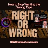 How to Stop Wanting the Wrong Type