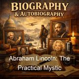 Abraham Lincoln The Practical Mystic - Francis Grierson