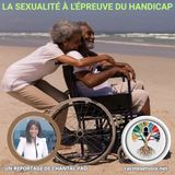 LA SEXUALITÉ À L'ÉPREUVE DU HANDICAP