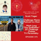Scott Yager & Mark Long Preview RR 30 + ‘The Challenge 41’ on the 375th ‘JTWJE’ Podcast