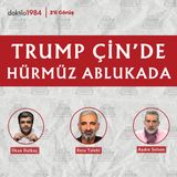 Trump Çin'de, Hürmüz Ablukada | Reza Talebi, Aydın Selcen | 2'li Görüş #89