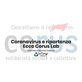 Coronavirus e ripartenza, ecco il progetto Corus Lab
