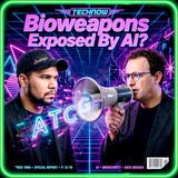 Bioweapons Exposed By AI?
