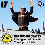 Network States: El origen del plan de Musk para Estados Unidos