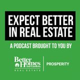 Expect Better in Real Estate: A Self Titled Episode