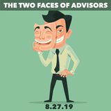 Can advisors do what's best for you and them?