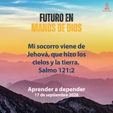 Aprender a depender ~ Devocional de Jóvenes ~ 17 de septiembre 2026