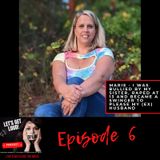 Ep 6 - Marie's Story - I was bullied by my sister, raped at 13