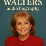 Unveil the Legend: Barbara Walters' Unparalleled Journey Comes to Life in "The Barbara Walters Audio Biography"
