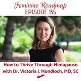 FR Ep #135 How to Thrive Through Menopause with Dr. Vicki Mondloch