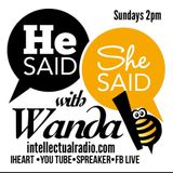 He Said She Said With Wanda B.