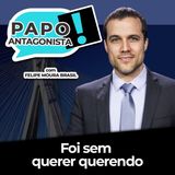 NINGUÉM TEM PACIÊNCIA COM SALLES - Papo Antagonista com Felipe Moura Brasil e Cláudio Dantas