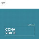 CCNA Voice Lab Manual